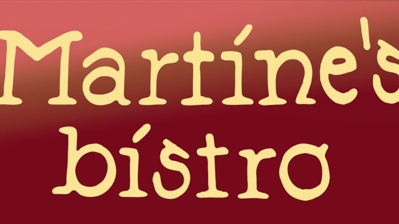Martine’s Bistro